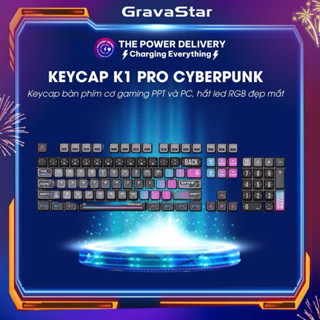 Keycap bàn phím cơ gaming Gravastar K1 Pro Cyberpunk, chất liệu PPT và PC, hắt led RGB đẹp mắt, chuẩn ASA