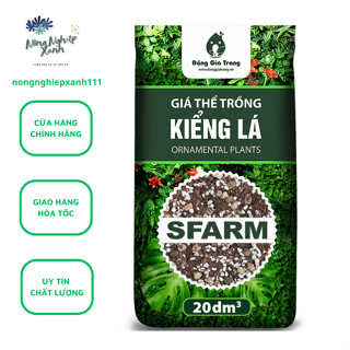  Giá thể kiểng lá Sfarm bao 20dm3 cung cấp dinh dưỡng toàn diện ngừa nấm và hạn chế sâu bệnh cho cây 
