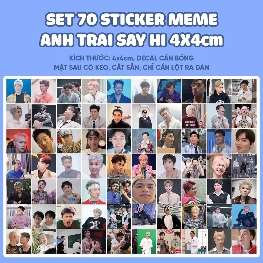SET 70 Sticker niêm phong MEME ANH TRAI SAY HI • Hình dán MEME ANH TRAI SAY HI kích thước 4x4cm cắt 