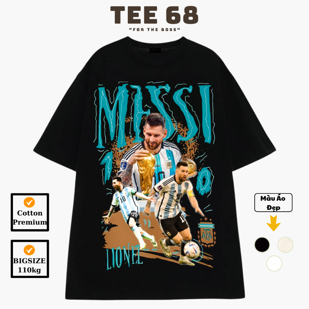 Áo thun in hình bóng đá Messi Argentina 2022 Local Brand Tee 68 Cotton 100% Oversize Nam Nữ