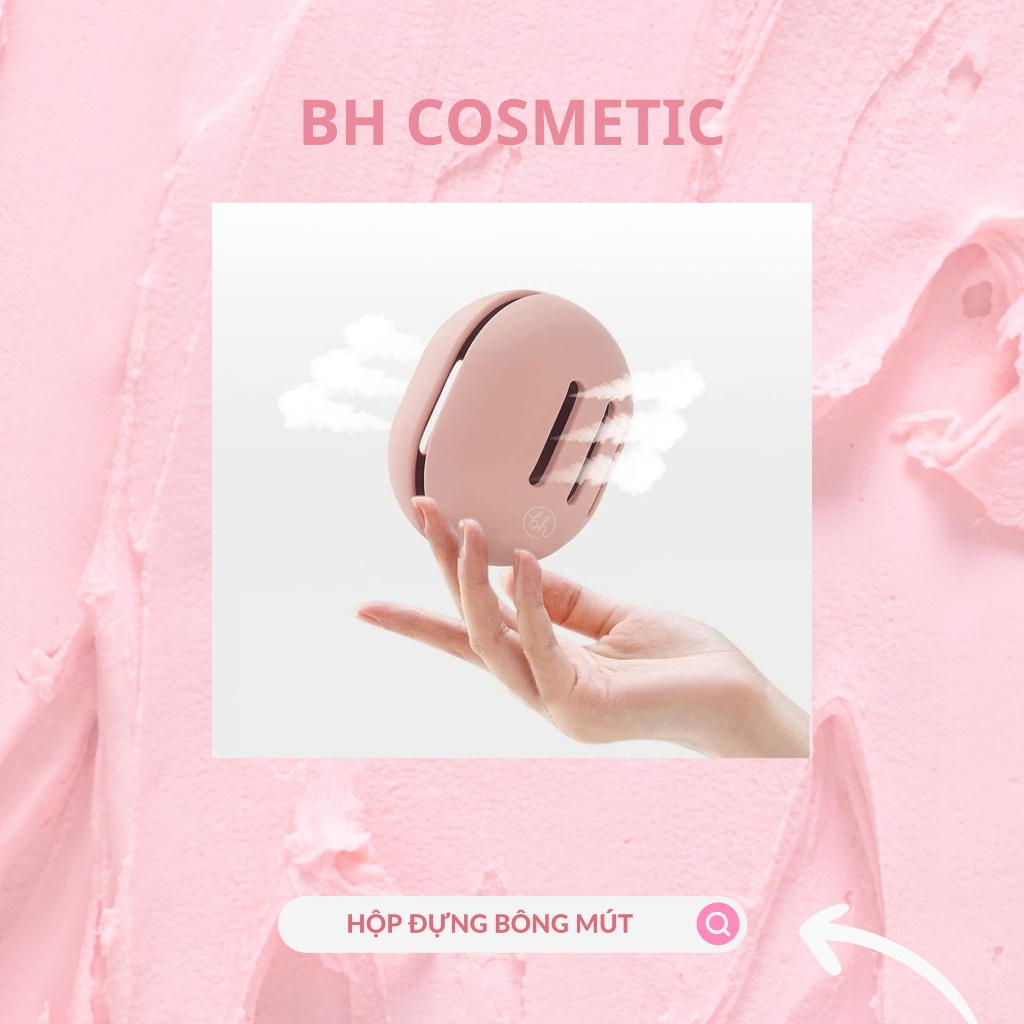 Hộp đựng bông mút BH Cosmetics Holder Powder Puff Storage BH002