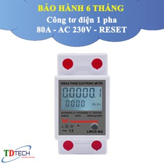[ Bảo hành 6 tháng ] Công tơ điện tử cho hệ thống điện 1 pha 230VAC 80A