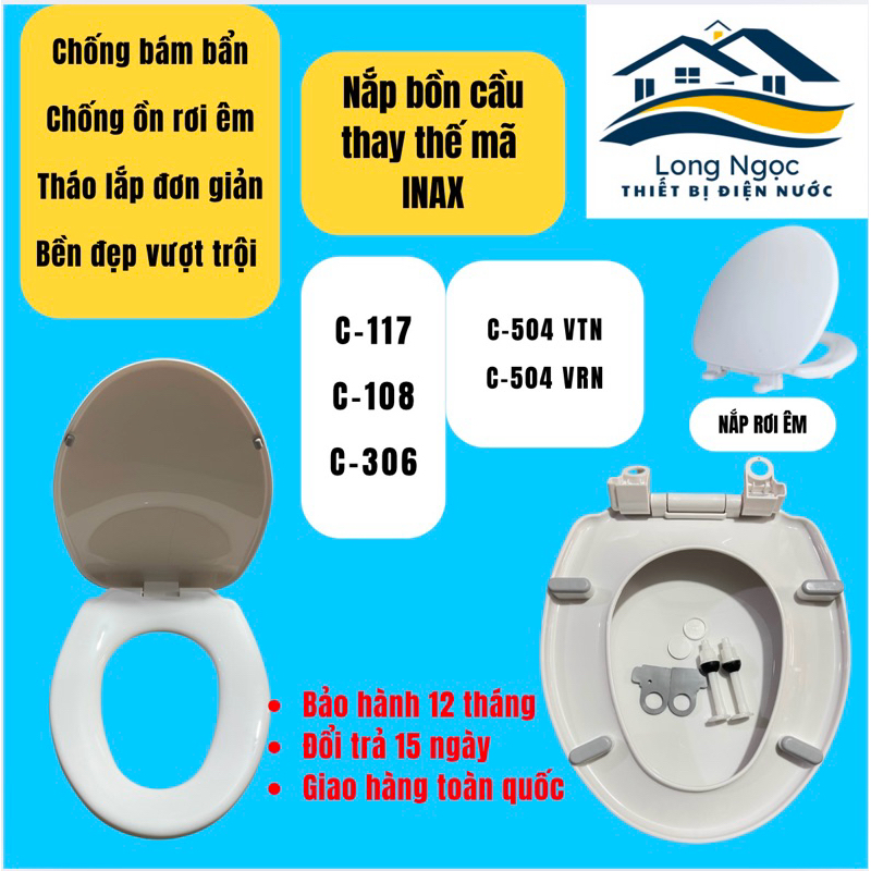 Nắp bàn cầu Inax 117, 108, 306, 504 VTN, 504 VRN  gập êm. Nắp bệt thay thế vừa cho các loại bồn cầu 