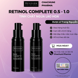Tinh Chất Revision Skincare Retinol Complete 0.5 - 1.0 Ngừa Lão Hoá & Giảm Tình Trạng Kích Ứng da