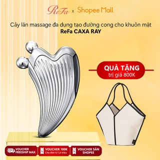 [ReFa x An Phương 10.03] ReFa CAXA RAY - Cây lăn massage đa dụng cao cấp, tạo đường cong cho khuôn mặt