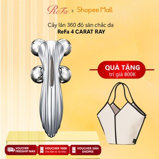 [ReFa x An Phương] ReFa 4 CARAT RAY Cây lăn massage 360 độ - Công nghệ phủ bạch kim