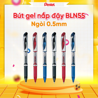 Bút Ký Nhật Bản Mực Gel Nhanh Khô Pentel Energel BLN55 Ngòi 0.5mm Nét Mảnh Siêu Mượt Không Đứt Nét
