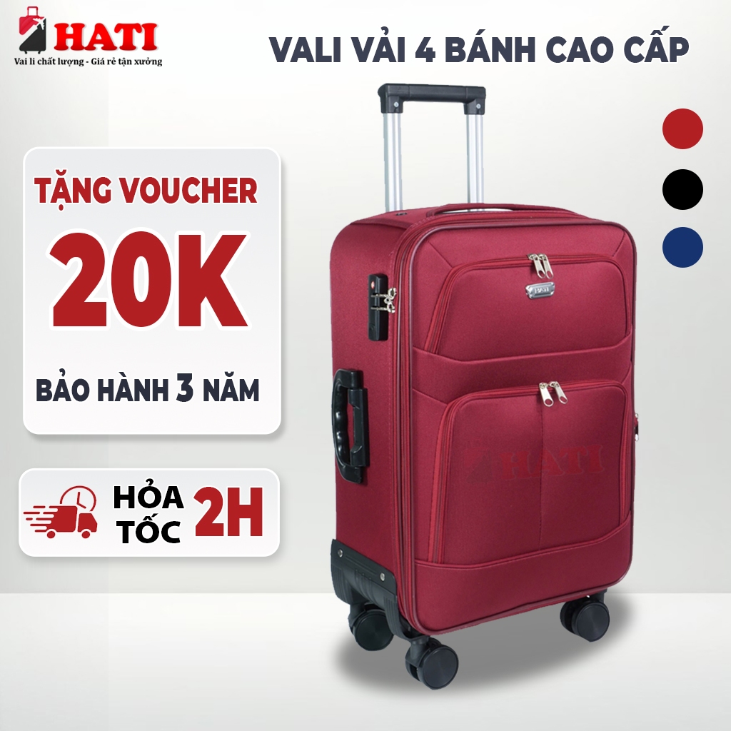 VALI Vải Cao Cấp Hati, Chống thấm nước, 4 bánh xe quay - Nhiều màu, kích cỡ: 18, 20, 22, 24, 28 bảo hành 3 năm