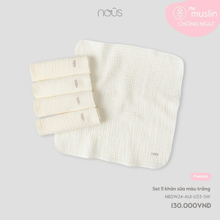[ Nous ] Set 5c khăn sữa Nous cho bé với nhiều màu sắc, họa tiết  đáng yêu