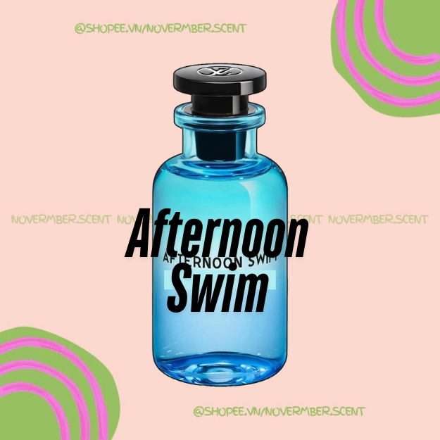 ❣ Nước Hoa Afternoon Swim - ᴛᴇsᴛᴇʀ 5ᴍʟ/10ᴍʟ/20ᴍʟ