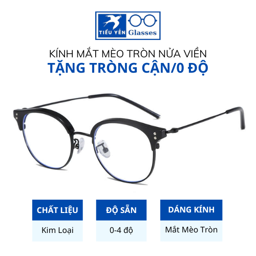 Kính cận kim loại tròn nửa viền chống ánh sáng xanh dáng kính mắt mèo tròn 9541 - Mắt kính Tiểu Yến