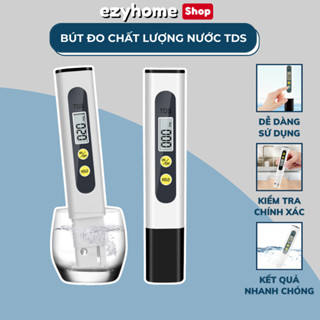Bút Thử TDS Thiết Bị Kiểm Tra Chất Lượng Nước Sạch Chính Xác ET024 EZYHOME