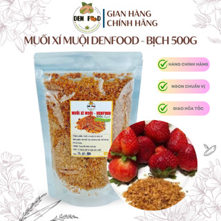 Muối xí muội Đà Lạt DENFOOD, muối ô mai xí muội - Túi 500gr