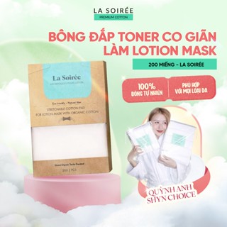 Miếng bông đắp toner La Soirée dùng làm lotion mask tăng cường hiệu quả toner túi 200 miếng