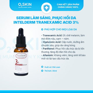 Serum làm sáng phục hồi da Intelderm Tranexamic 3% 30ml - Thấm nhanh cấp ẩm sâu mờ thâm da