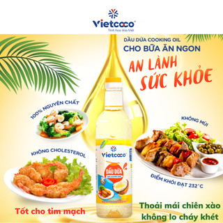 Dầu Dừa Tinh Luyện Dầu Ăn Vietcoco cooking oil nguyên chất dùng chiên rán, xào, nướng chai 1 Lít