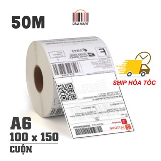 Cuộn giấy A6 in đơn hàng TMĐT tem vận chuyển khổ 100x150mm dài 50M dành cho máy in nhiệt RP421 XP470B XP420 DT108B SP46