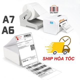 Giấy in đơn hàng tmđt tem vận chuyển a6 a7 cho máy in nhiệt dpos dt426b pr421, dt108b xp470b, xp420b, hprt n41