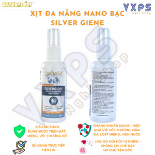 Xịt Kháng Khuẩn Nano Bạc Natural Pet – Lành Tính, An Toàn, Bảo Vệ Sức Khỏe Thú Cưng