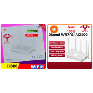 Bộ Phát Wifi Mesh Wifi 6 Xiaomi WR30U CR8806 CR8808 AX3000