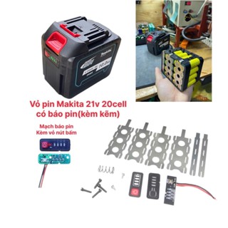  Vỏ pin Makita 18V 21V 5S 20 cell có báo pin 