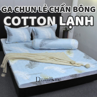 Ga chun trần bông Cotton lạnh mềm êm không phai xù đủ size nệm 1m2 1m6 1m8 2m2 - Dreamhome