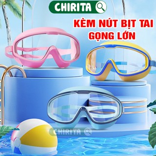 Kính Bơi Trẻ Em Người Lớn Gọng Lớn Nhìn Rộng Có Nút Bịt Tai - Mắt Kính Bơi Cho Bé Kiếng Bơi Chirita