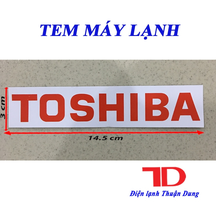 Tem dán dành cho máy lạnh Toshiba màu trắng chịu nhiệt bền đẹp chuẩn size