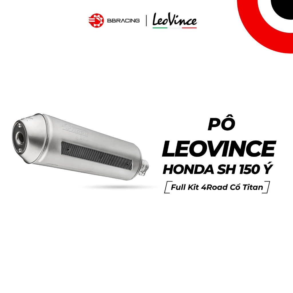 Pô LeoVince 4road Honda SH Ý 125/150i - Full Kit Cổ Titan