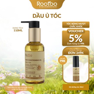 Dầu Ủ Dưỡng Tóc Rootoo Thuần Tự Nhiên Giúp Tóc Mềm Mượt, Kích Thích Mọc Tóc Và Phục Hồi Hư Tổn (110ml)