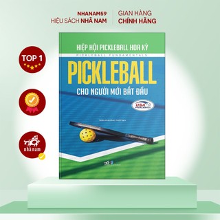 Sách - PICKLEBALL cho người mới bắt đầu (Hiệp hội Pickleball Hoa Kỳ) (Nhã Nam)