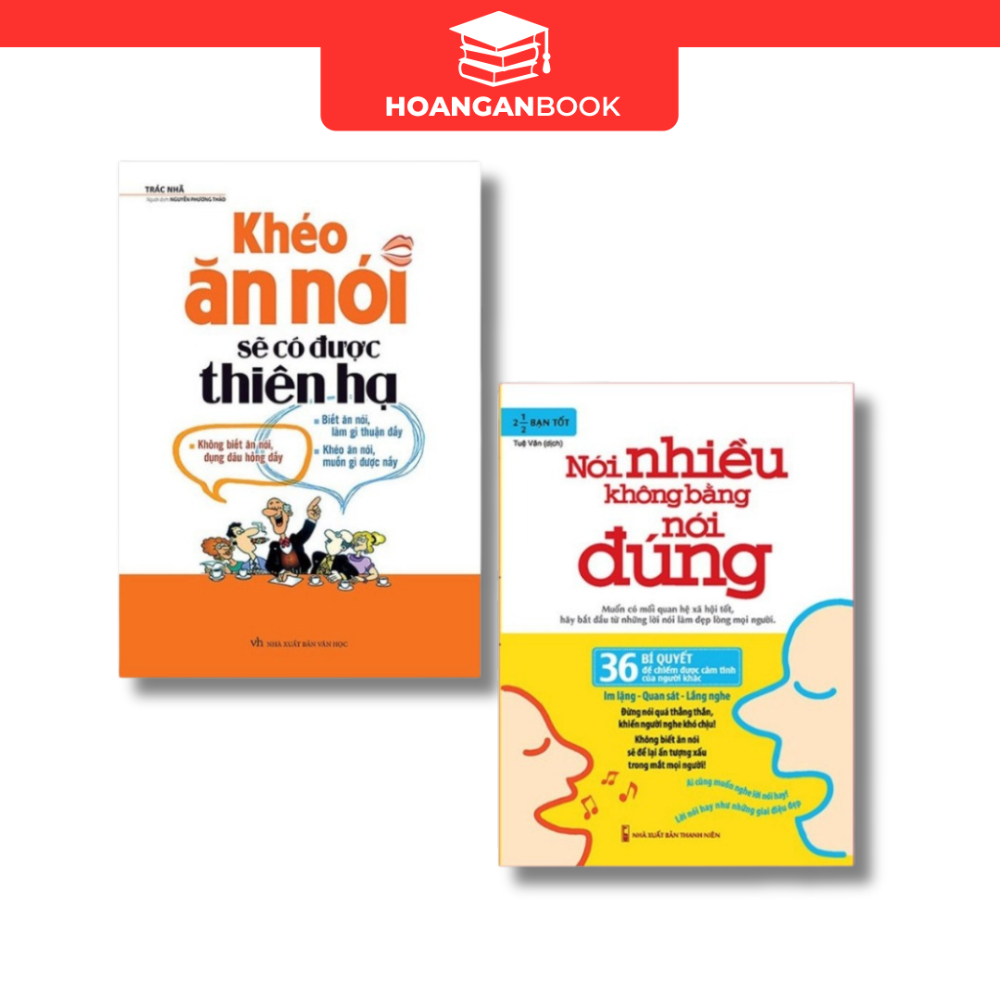 Sách: Combo 2 Cuốn: Khéo Ăn Nói Sẽ Có Được Thiên Hạ + Nói Nhiều Không Bằng Nói Đúng