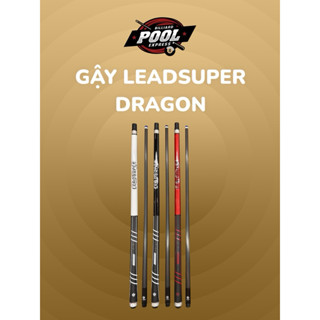  Gậy bi-a Cơ bida Leadsuper Dragon  Chính hãng  Đủ màu - Full phụ kiện  