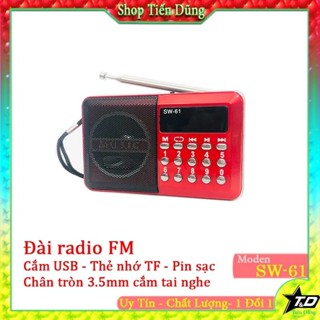 Đài radio FM SW 61 hỗ trợ cắm tai nghe 3.5mm - USB - Thẻ nhớ TF - Loa SW-61 chạy pin sạc âm thanh Hi-Fi