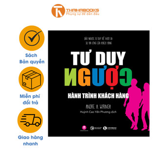  Sách - Tư duy ngược - Hành trình khách hàng 