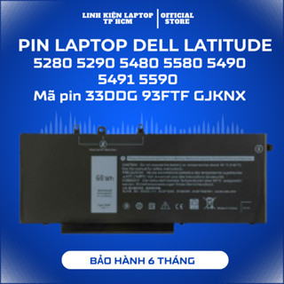 Pin Laptop Dell Latitude 5280 5290 5480 5580 5490 5491 5590 E5280 E5480 E5580 E5490 42W 3DDDG, 51W 93FTF, 68W GJKNX Zin