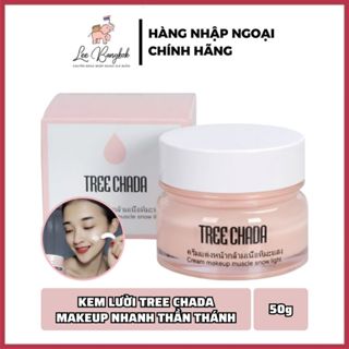 Kem Nền Trang Điểm Thần Thánh Tree Chada Cream Makeup Snow Light Kem Lười Thái Lan Tạo Hiệu Ứng Căng Bóng, Cấp Ẩm 50g