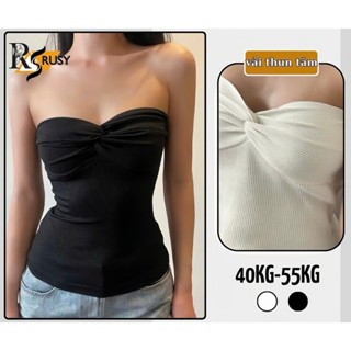  Áo Ống Cúp Ngực Xoắn Kiểu Dáng Dài Basic  Chất Thun Gân Thấm Hút Tốt Áo Quây Sexy Đơn Giản Dễ Phối RUSY 