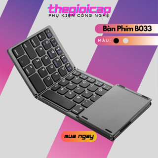 Bàn Phím Không Dây Mini Gấp Gọn Bluetooth Tích Hợp Touchpad B033