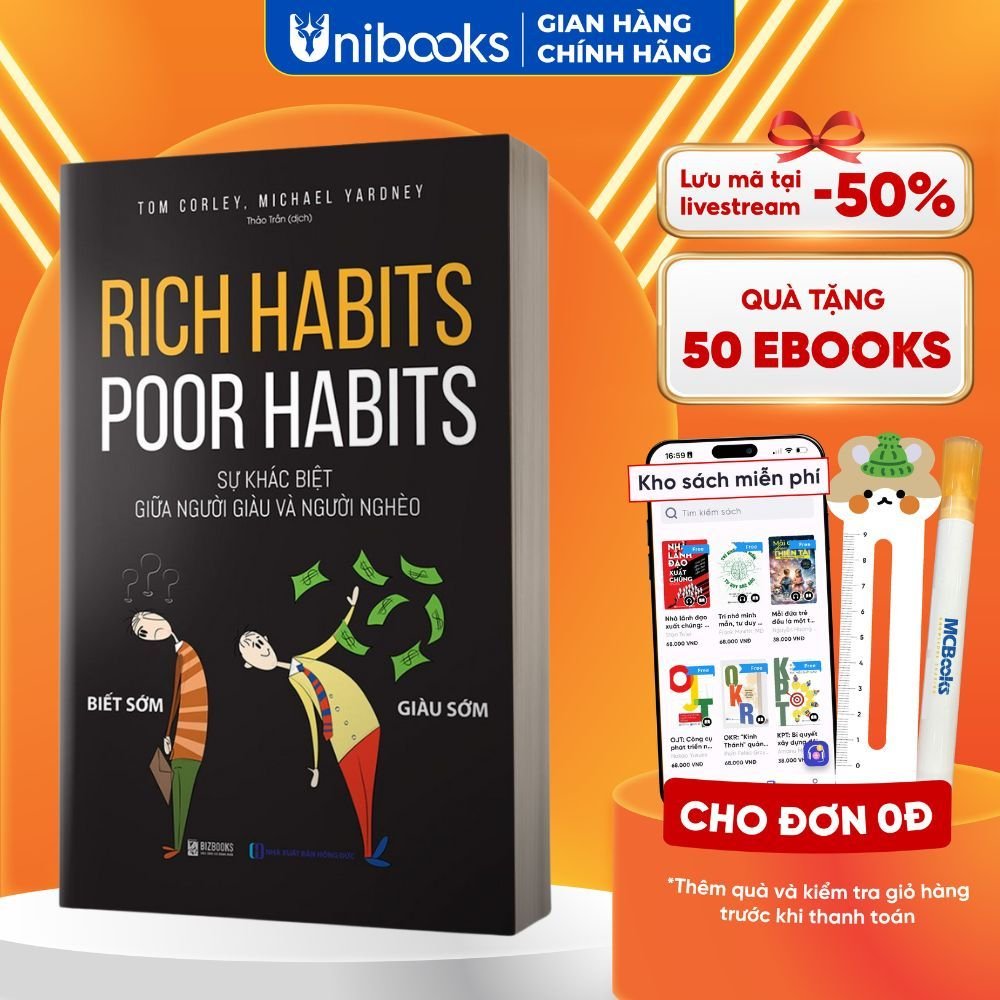 Sách - Rich Habits Poor Habits: Sự Khác Biệt Giữa Người Giàu Và Người Nghèo, Phát Triển Thói Quen Gi