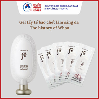 Tẩy Da Chết Whoo Làm Sáng Da Whoo Gongjinhyang Seol Brightening Gel