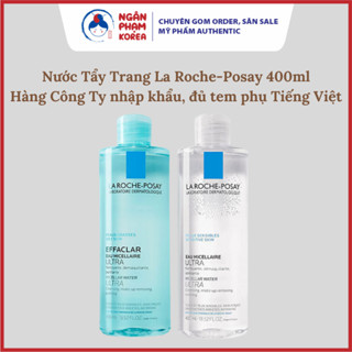 Nước Tẩy Trang La Roche-Posay Eau Micellaire Ultra 400ml