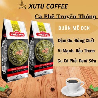 Cà Phê Buôn Mê Thuột - Pha Phin Truyền Thống, Đậm Sánh, Hậu Ngọt - Gói 500GR