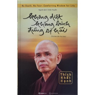 Sách - Không Diệt Không Sinh Đừng Sợ Hãi