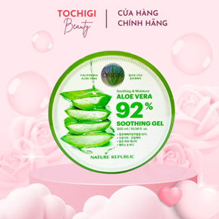 Gel Lô Hội Dưỡng Đa Năng Nature Republic Soothing & Moisture Aloe Vera 92% Soothing Gel 300ml
