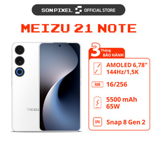 Điện thoại Meizu 21 Note, Chip Snapdragon 8 Gen 2, Ram 16GB/256GB, Pin 5500 mAh. SonPixel