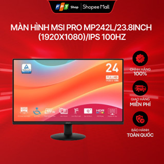 [Chỉ GH tận nơi] Màn hình MSI PRO MP242L/23.8inch (1920x1080)/Ips 100Hz