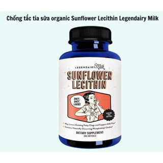 VIÊN UỐNG CHỐNG TẮC TIA SỮA HỮU CƠ SUNFLOWER LECITHIN LEGENDAIRY MILK 200 VIÊN