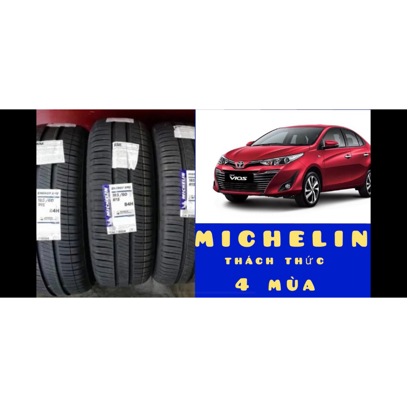 LỐP Ô TÔ VIOS 185/60r15 MICHELIN