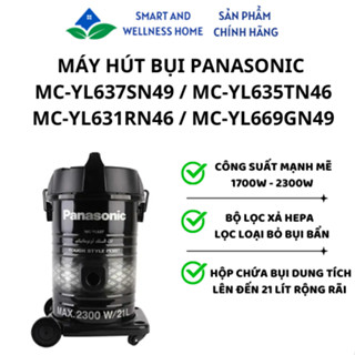  Máy Hút Bụi Panasonic MC-YL637SN49   MC-YL635TN46   MC-YL631RN46   MC-YL669GN49 - Bảo hành 12 tháng 